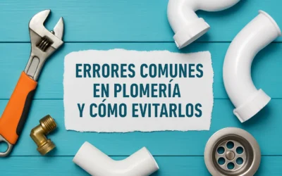 banner errores de plomeria Errores Comunes en Plomería y Cómo Evitarlos